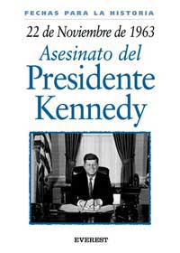 22 de noviembre de 1963 : asesinato del presidente Kennedy