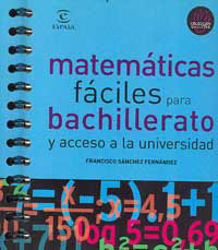 Matemáticas fáciles para bachillerato y acceso a la universidad