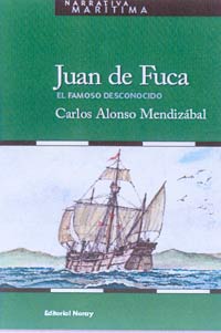 Juan de Fuca : el famoso desconocido