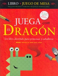 Juega con el dragón : un divertido libro para princesas y caballeros