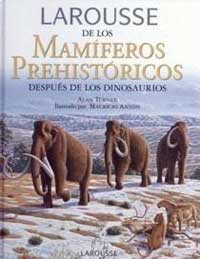 Larrouse de los mamíferos prehistóricos después de los dinosaurios