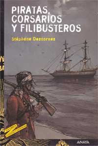 Piratas, corsarios y filibusteros