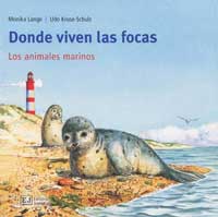 Donde viven las focas : los animales marinos