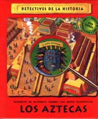 Los aztecas : resuelve el misterio usando datos históricos