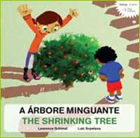 A árbore minguante = The shrinking tree