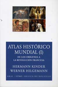 Atlas histórico mundial (I) : de los orígenes a la revolución francesa