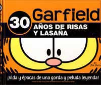 Garfield 30 años de risas y lasaña ¡Vida y épocas de una gorda y peluda leyenda!