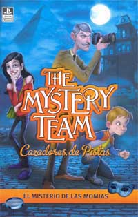 The mystery team. El misterio de las momias