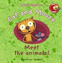 Cat and Mouse. Meet the animals!