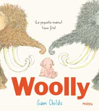 Woolly : la pequeña mamut tiene frío