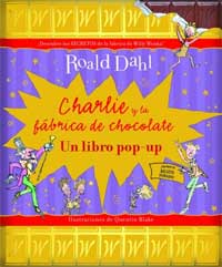 Charlie y la fábrica de chocolate : un libro pop-up