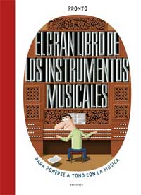 El gran libro de los instrumentos musicales : para ponerse a tono con la música