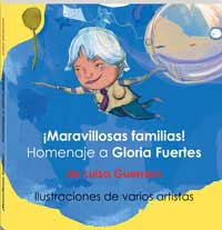 ¡Maravillosas familias! : homenaje a Gloria Fuertes