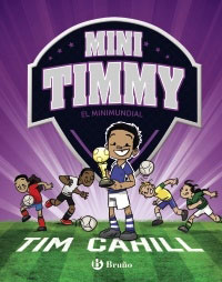 Mini Timmy. El Minimundial