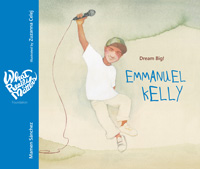 Dream Big! Emmanuel Kelly