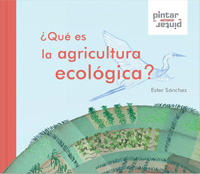 ¿Qué es la agricultura ecológica?