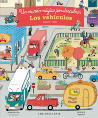 Los vehículos : un mundo mágico por descubrir. Español-Inglés