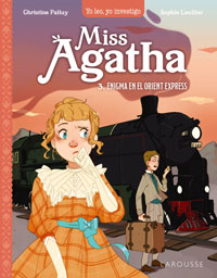 Miss Agatha 3. Enegma en el Orient Expréss