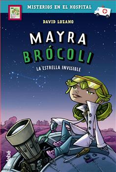 Mayra Brócoli y la estrella invisible