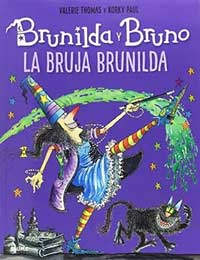 Brunilda y Bruno. La bruja Brunilda