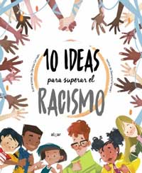 10 ideas para superar el racismo