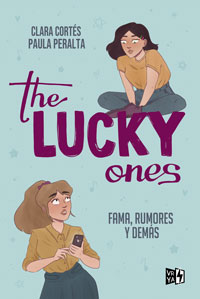 The lucky ones : fama, rumores y demás