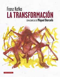 La metamorfosis : con acuarelas de Miquel Barceló