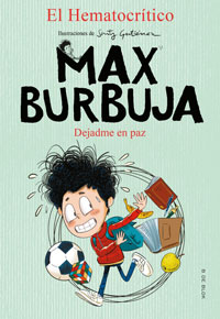 Max Burbuja 1 : dejadme en paz