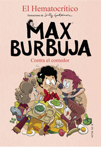 Max Burbuja 4 : contra el comedor