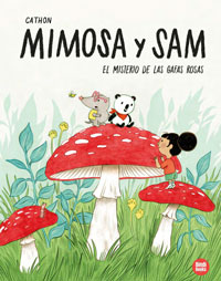 Mimosa y Sam 2. El misteio de las gafas rosas