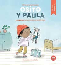 Osito y Paula : 2 cuentos para pequeños intrépidos