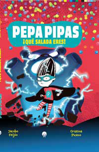 Pepa Pipas 2. ¡Qué salada eres!