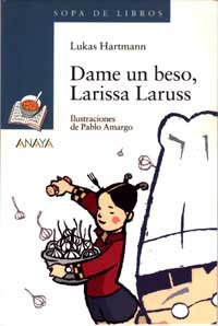 Dame un beso, Larissa Laruss