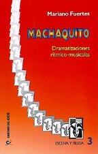 Machaquito : dramatizaciones rítmico-musicales