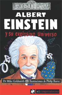Albert Einstein y su explosivo universo
