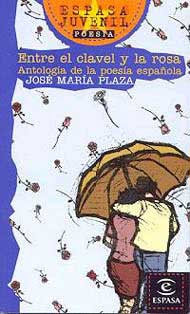 Entre el clavel y la rosa : antología de la poesía española