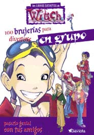 100 brujerías para divertirse en grupo 100 brujerías para divertirse en grupo