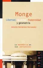 Monge : libertad, igualdad, fraternidad y geometría