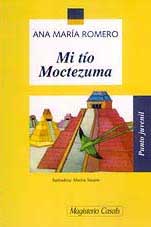 Mi tío Moctezuma