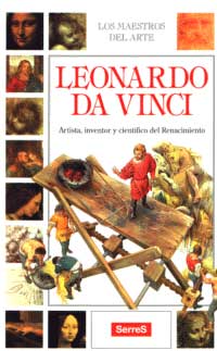 Leonardo da Vinci : artista, inventor y científico del renacimiento