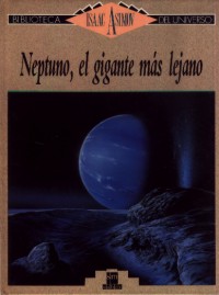 Neptuno, el gigante más lejano