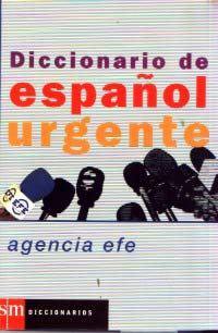 Diccionario de español urgente : Agencia Efe