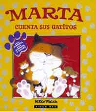 Marta cuenta sus gatitos : libro sorpresa para aprender a contar