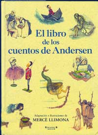 El libro de los cuentos de Andersen : La princesa del guisante ; La sirenita ; El soldadito de plomo