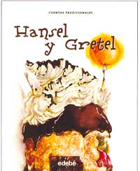 Hansel y Gretel : la casita de chocolate