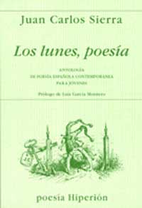 Los lunes, poesía : antología de poesía española para jóvenes