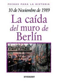 10 de noviembre de 1989 : la caída del muro de Berlín