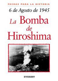 6 de agosto de 1945 : la bomba de Hiroshima