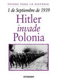 1 de septiembre de 1939 : Hitler invade Polonia