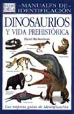 Dinosaurios y vida prehistórica : manuales de identificación